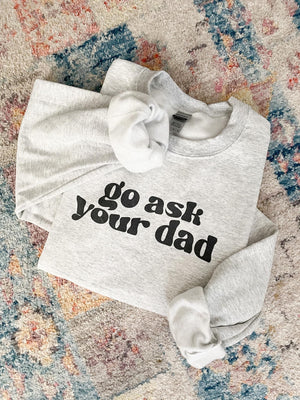 Go ask your dad crew